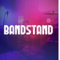 Hershey Area Playhouse to Present BANDSTAND Beginning in May