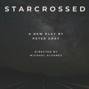 New Play STARCROSSED To Have Reading New York City This Week