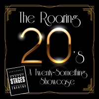 Desert Stage to Stream THE ROARING 20'S! A TWENTY-SOMETHING SHOWCASE