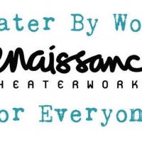 Renaissance Theaterworks Reimagines Its 2020-2021 Season