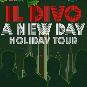 IL DIVO �" A NEW DAY HOLIDAY TOUR Comes to bergenPAC This December Video