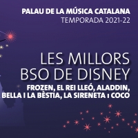LES MILLORS BSO DE DISNEY llega al Palau De La Música Catalana