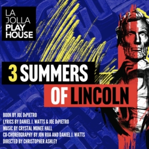 Spotlight: 3 SUMMERS OF LINCOLN at La Jolla Playhouse Photo