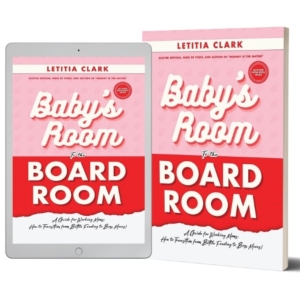 Author Letitia Clark Releases New Self-Hep Book BABYS ROOM TO THE BOARD ROOM Photo