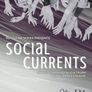 SOCIAL CURRENTS to Make Debut in RDT's Link Series Photo