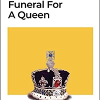 John Fraser Releases FUNERAL FOR A QUEEN: TWELVE DAYS IN LONDON Video