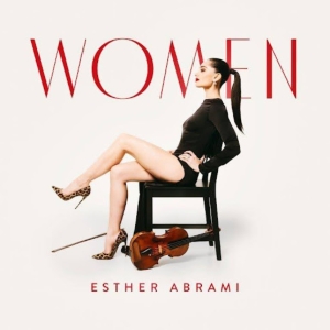 Acclaimed Violinist Esther Abrami to Release New Album Women Photo