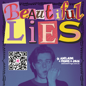 BEAUTIFUL LIES To Premiere At Adelaide Fringe In 2026 Photo