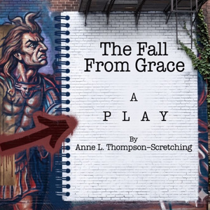THE FALL FROM GRACE to Make World Premiere at American Theatre of Actors