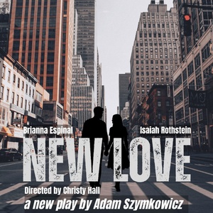 brooklynONE to Stage North American Premiere of NEW LOVE by Adam Szymkowicz Photo