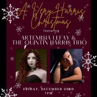 Artemisia LeFay & The Quintin Harris Trio to Present A VERY HARRIS CHRISTMAS at Don't Tell Mama