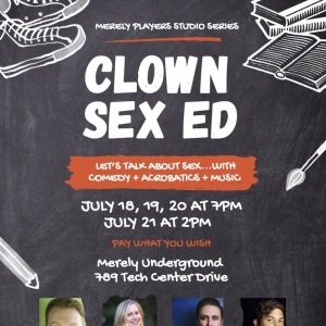 CLOWN SEX ED Comes To Merely Players Studio Series This Month