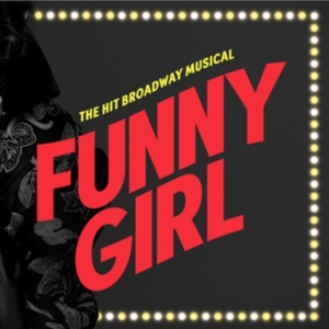 FUNNY GIRL is Coming to The Hobby Center in August