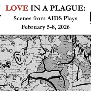 OUT/PLAY Presents LOVE IN A PLAGUE: SCENES FROM AIDS PLAYS to Run February 5-8 Photo