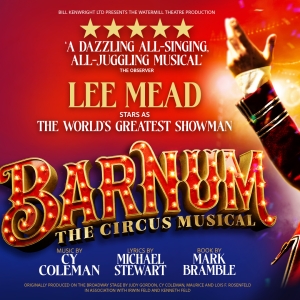 Lee Mead to Star in BARNUM 2026 UK Tour Photo