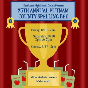 East Lyme High School to Present THE 25TH ANNUAL PUTNAM COUNTY SPELLING BEE Photo