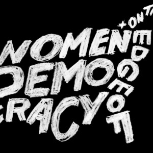 WOMEN+ ON THE EDGE OF DEMOCRACY to Bring Plays By Hehir, Lee, Payne, Mantell, and Olu Photo