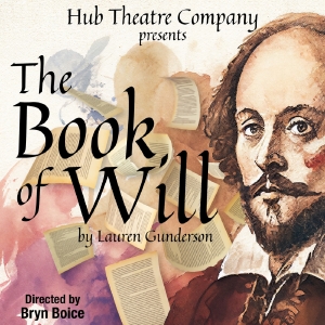 Hub Theatre Company of Boston Presents THE BOOK OF WILL  By Laure Photo