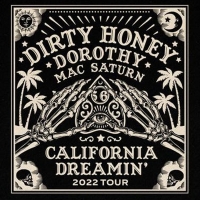 Dirty Honey Presents 'California Dreamin' Tour'