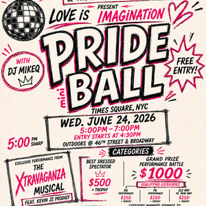 House of Xtravaganza to Present Times Square LOVE IS IMAGINATION Pride Mini Ball Photo