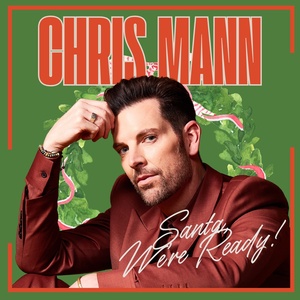 Chris Mann to Release New EP SANTA, WE'RE READY in November Photo