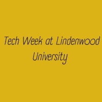 Student Blog: A Tech Week at Lindenwood University