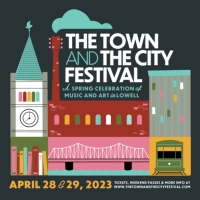 Initial Artists Announced For THE TOWN AND THE CITY FESTIVAL, April 28- 29
