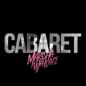 Marisha Wallace to Release New Single Cabaret From LIVE IN LONDON Album Photo