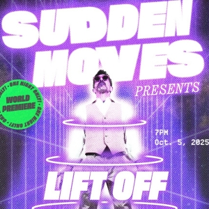 Sudden Moves Will Present LIFT OFF! in Los Angeles Photo