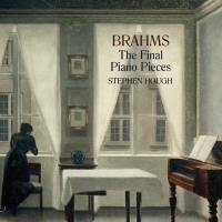 Hyperion Records to Release Pianist Stephen Hough's BRAHMS: THE FINAL PIANO PIECES Video