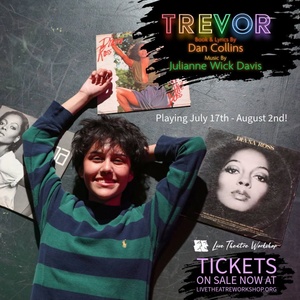 Review: TREVOR: THE MUSICAL at Live Theatre Workshop