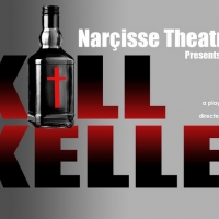 Narçisse Theatre Company Presents KILL KELLER In December Photo