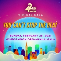 42nd Street Moon Announces 2021 Virtual Gala 'You Can't Stop The Beat' Photo