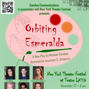 World Premiere Of ORBITING ESMERALDA Announced At New York Theater Festival Video