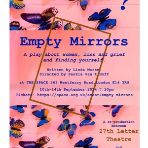 EMPTY MIRRORS to be Presented at The Space in September