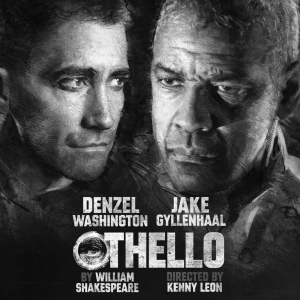 OTHELLO Starring Denzel Washington and Jake Gyllenhaal Sets Broadway Dates and Theatr Photo