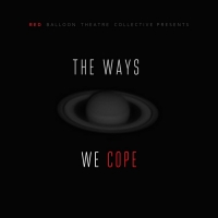 THE WAYS WE COPE Comes to The Alberta Abbey Video