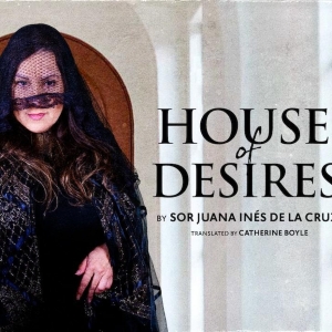 HOUSE OF DESIRES by Sor Juana Inés de la Cruz to be Presented at Southwest Shakespe Photo
