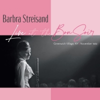 Barbra Streisand Will Release 'Live at the Bon Soir' This November