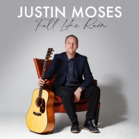 Justin Moses Releases 'Fall Like Rain' Photo