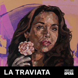 LA TRAVIATA and More Set For Portland Opera 26/27 Season Photo