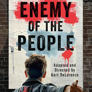 Bart DeLorenzo's ENEMY OF THE PEOPLE to be Presented at the Odyssey Theatre