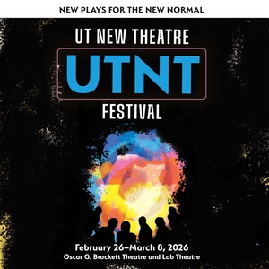Spotlight: UTNT at Oscar G. Brockett Theatre and Lab Theatre Photo