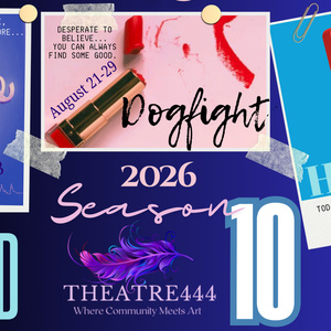 DEAR EVAN HANSEN and More Set for Theatre444 10th Anniversary Season Photo