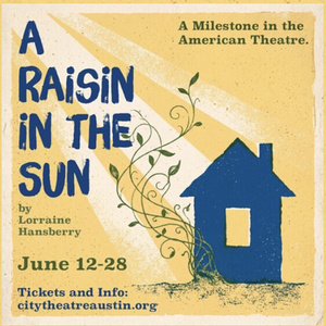 Review: A RAISIN IN THE SUN at City Theatre Austin