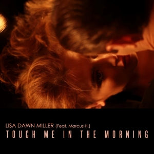 Lisa Dawn Miller Releases Cover Of Touch Me In The Morning Photo