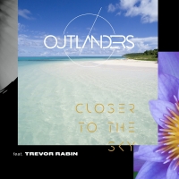 VIDEO: Outlanders Share 'Closer to the Sky' Music Video Photo