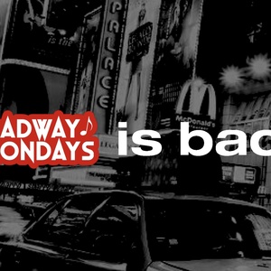 BROADWAY MONDAYS to Return to Comedy Village With Live Rock Band & New Format Photo