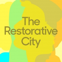 Design Trust Launches 'The Restorative City: Building Community Wellness through Publ Photo