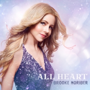 Brooke Moriber Releases New EP 'All Heart', Featuring Acoustic Rendition of 'Half A H Photo